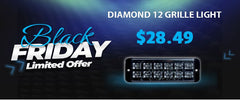 BLACK FRIDAY SALE DIAMOND 12 GRILLE LIGHT